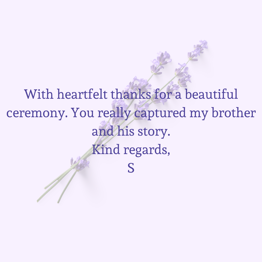 Thank you for your kind contribution on what, for my Daughter and I were, in a way, dreading. We loved Y so much that we thought that we would have to endurea depressing moment in our lives, howev (4)